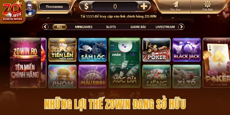 Những lợi thế Zowin đang sở hữu